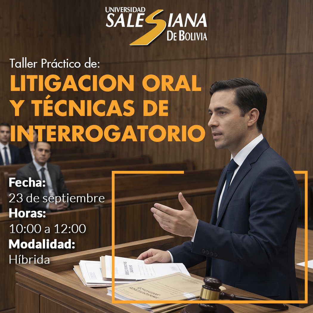 universidad-salesiana-de-bolivia-taller-practico-de-litigacion-oral-y-tecnicas-de-interrogatorio.jpg